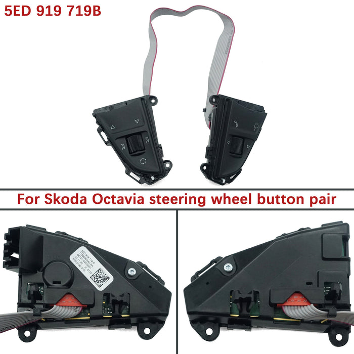 5ED 919 719B Suitable for Skoda Octavia Steering Wheel Buttons Pair 5ED 919 719B