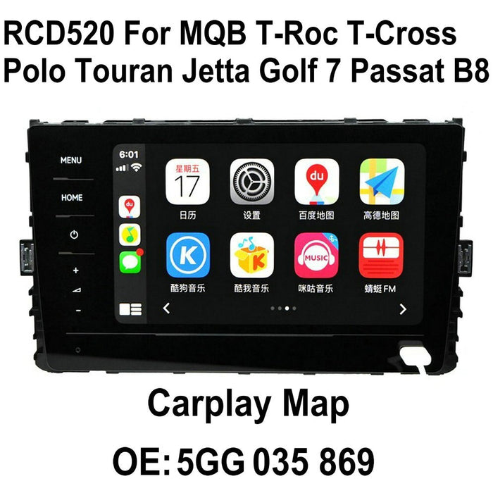For MQB T-Roc T-Cross Polo Touran Jetta Golf 7 Passat B8 RCD520 touch screen car radio support Carplay Map 5GG035869 2GD 035 869