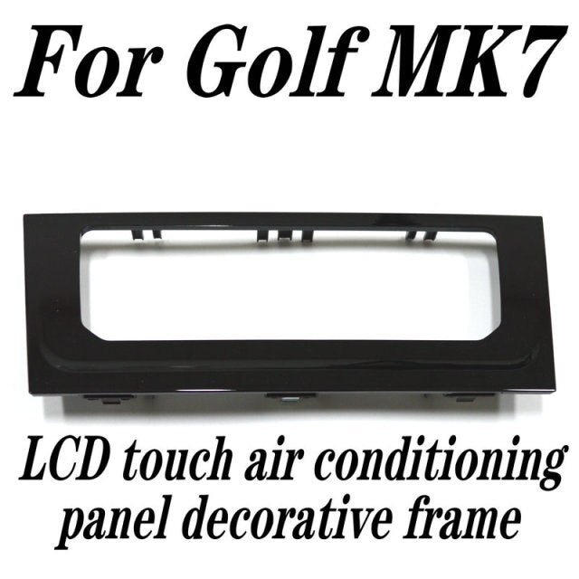 LCD touch air conditioning decorative frame, suitable for V W Golf 7 7.5 Tiguan mk2 Passat B8 Arteon Atlas Superb Kodiak Troc